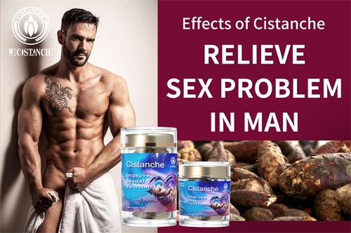 Cistanchet relieve sex problem in man